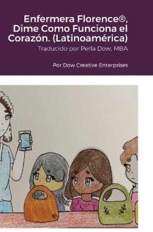 Cover of Enfermera Florence(R), Dime Como Funciona el Coraz�n. (Latinoam�rica)