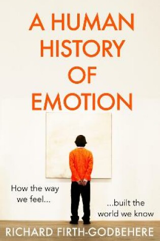 Cover of A Human History of Emotion
