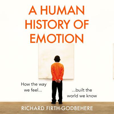Book cover for A Human History of Emotion