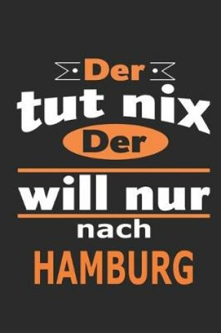 Cover of Der tut nix Der will nur nach Hamburg