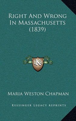 Book cover for Right and Wrong in Massachusetts (1839)