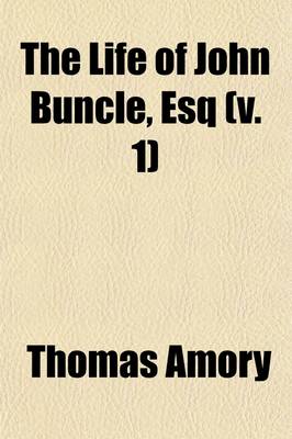 Book cover for The Life of John Buncle, Esq (Volume 1)