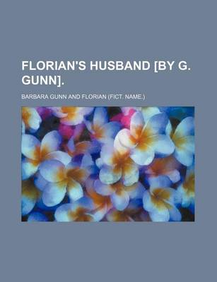 Book cover for Florian's Husband [By G. Gunn].