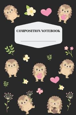 Book cover for Hedgehog Composition Notebook