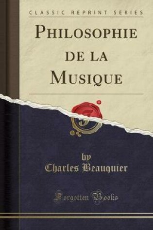 Cover of Philosophie de la Musique (Classic Reprint)