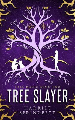 Book cover for Tree Slayer (Tree Magic 2)