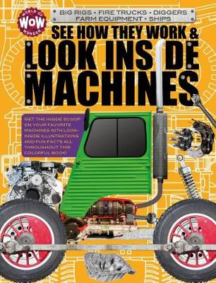 Book cover for See How They Work & Look Inside Machines