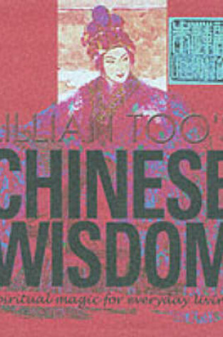 Cover of Lillian Too's Chinese Wisdom