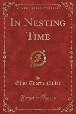 Book cover for In Nesting Time (Classic Reprint)