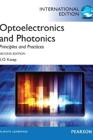 Cover of Optoelectronics & Photonics:Principles & Practices: International Edition