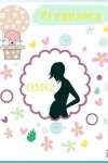 Book cover for Pregnancy Omg! Planner