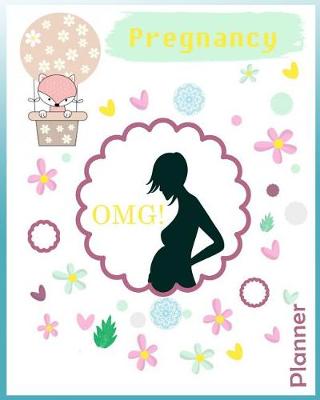 Cover of Pregnancy Omg! Planner