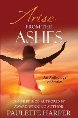 Cover of Arise From The Ashes, Anthology