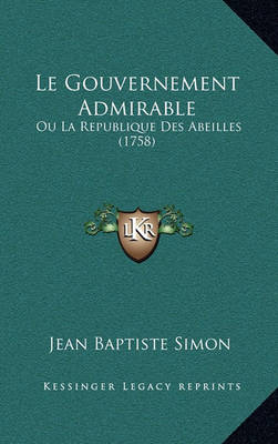 Book cover for Le Gouvernement Admirable