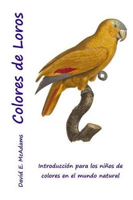 Book cover for Colores de Loros