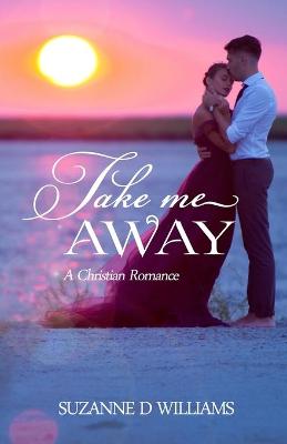 Book cover for Take Me Away