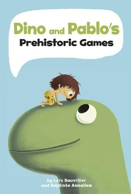 Book cover for Dino and Pablo's Prehistoric Games