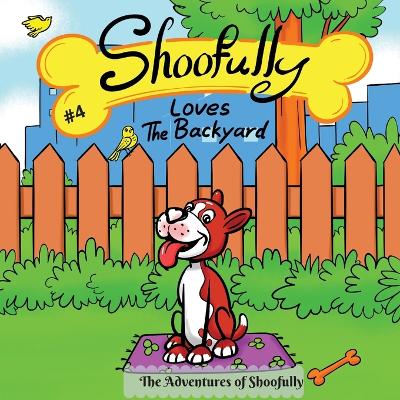 Book cover for Shoofully Loves The Backyard