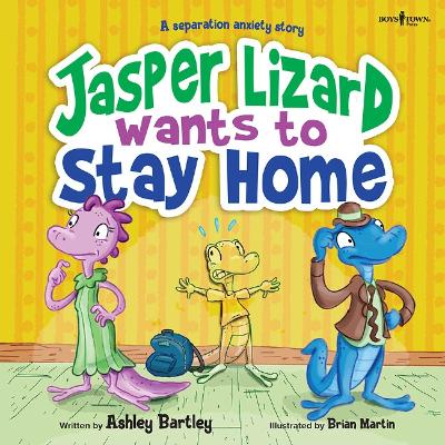 Book cover for Jasper the Lizard Wants to Stay Home