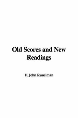 Cover of Old Scores and New Readings
