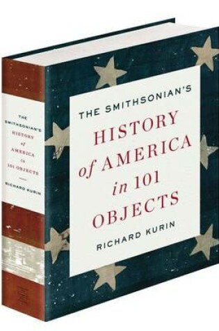Cover of The Smithsonian's History of America in 101 Objects