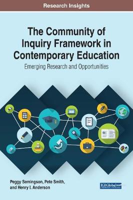 Book cover for The Community of Inquiry Framework in Contemporary Education: Emerging Research and Opportunities