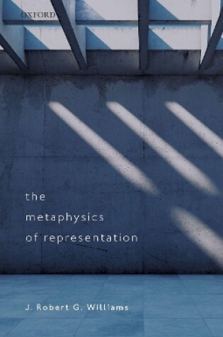 Cover of The Metaphysics of Representation