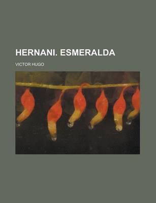 Book cover for Hernani. Esmeralda