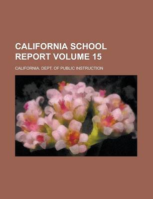 Book cover for California School Report Volume 15