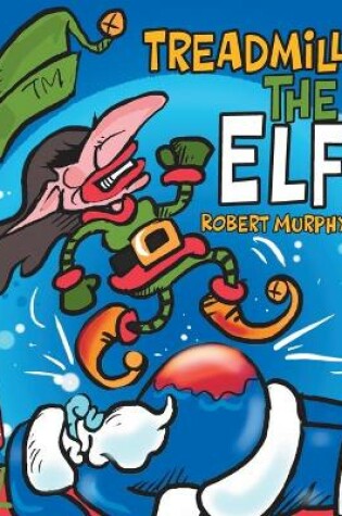 Cover of Treadmill the Elf