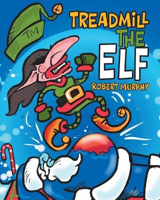 Book cover for Treadmill the Elf