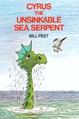 Cover of Cyrus the Unsinkable Sea Serpent