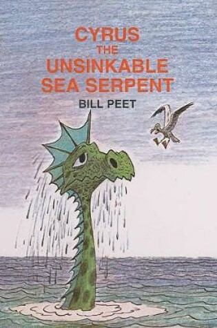 Cover of Cyrus the Unsinkable Sea Serpent