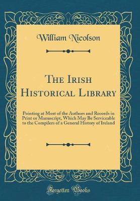 Book cover for The Irish Historical Library