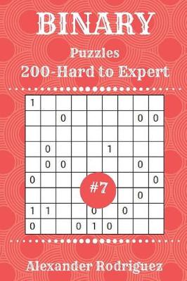 Book cover for Binary Puzzles - 200 Hard to Expert 9x9 vol. 7