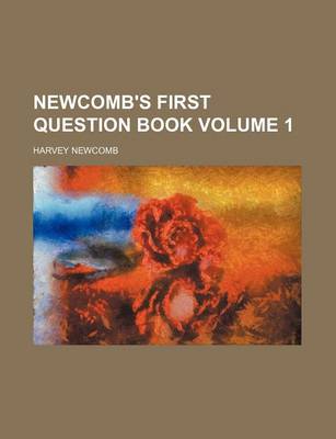 Book cover for Newcomb's First Question Book Volume 1