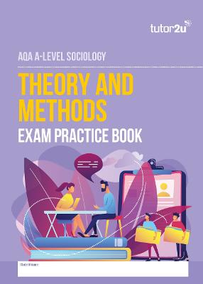Book cover for AQA A level Sociology Theory and Methods Exam Practice Book