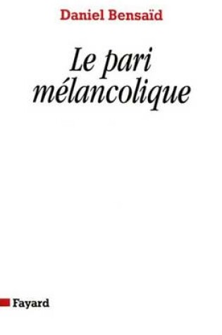 Cover of Le Pari Melancolique