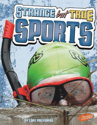 Book cover for Strange But True Sports