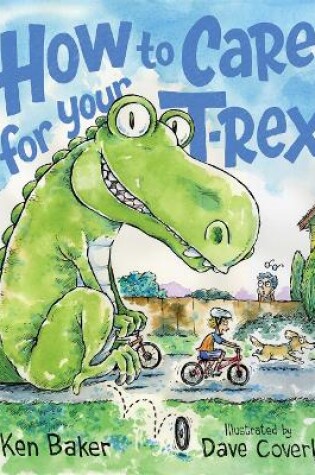 Cover of How to Care for Your T-Rex