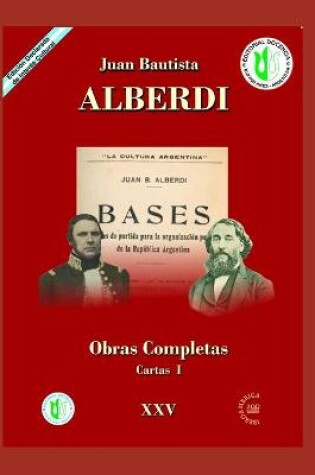 Cover of Juan Bautista Alberdi Obras Completas