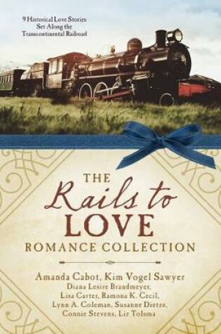 Cover of The Rails to Love Romance Collection