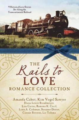 Book cover for The Rails to Love Romance Collection