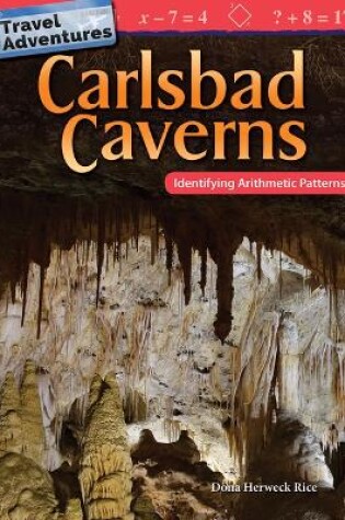 Cover of Travel Adventures: Carlsbad Caverns: Identifying Arithmetic Patterns