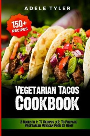 Cover of Vegetarian Tacos Cookbook