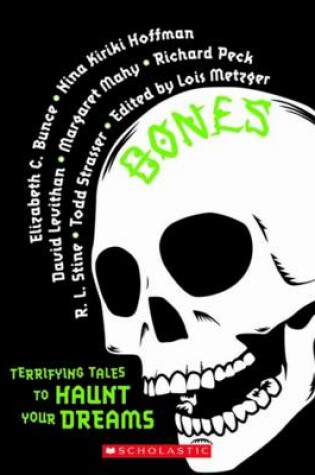 Cover of Bones: Terrifying Tales to Haunt Your Dreams