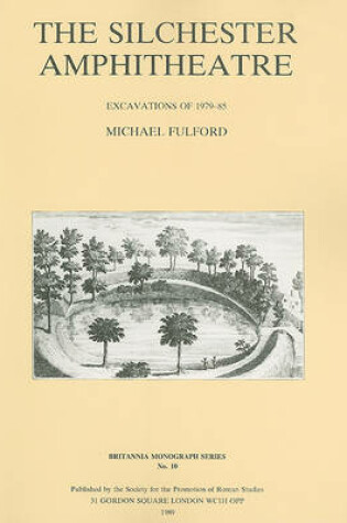 Cover of The Silchester Amphitheatre