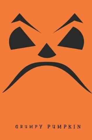 Cover of Grumpy Pumpkin