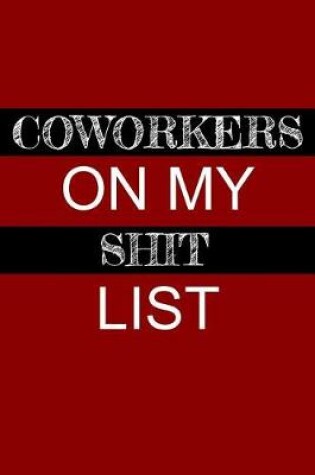 Cover of Coworkers on My Shit List