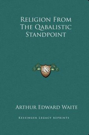 Cover of Religion from the Qabalistic Standpoint